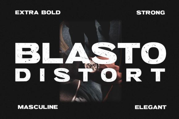 Blasto Distort: A Display Font That Gives Your Brand Grit & Gravitas
