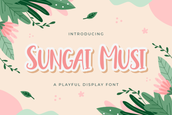 Sungai Musi: A Playful Display Font That Makes Your Brand Feel Like It’s Smiling