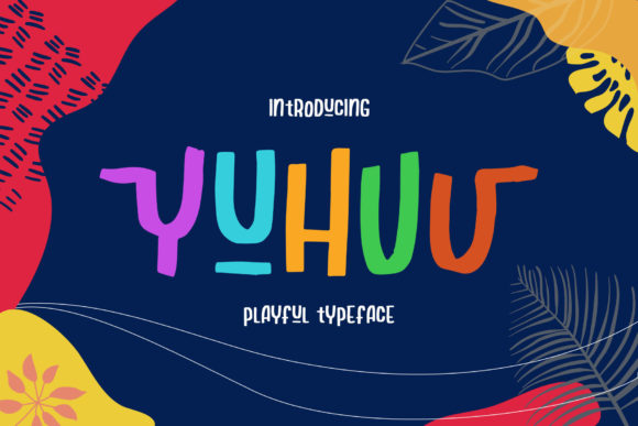 Yuhuu Font: Playful Branding That Builds Trust